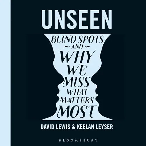 Unseen By Dr David Lewis, Keelan Leyser